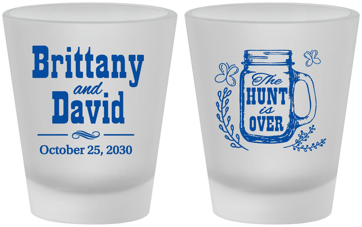Custom Wedding Frosted Shot Glasses - The Hunt Is Over Mason Jar | 223