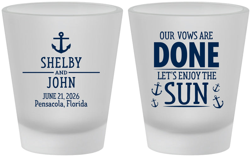 Custom Wedding Frosted Shot Glasses - Vows Are Done Nautical | 228