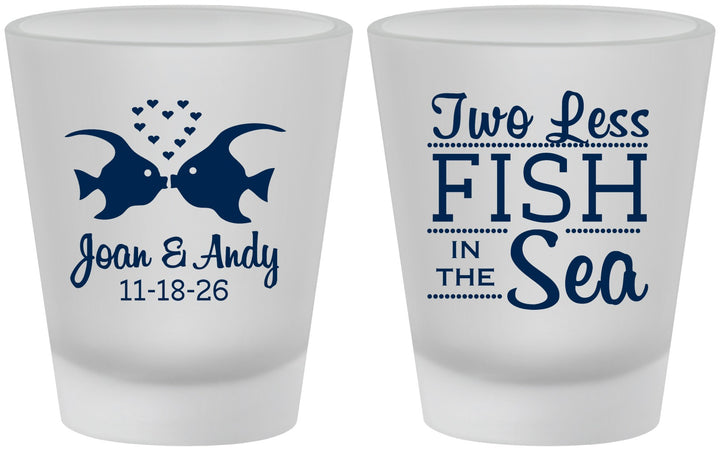 Custom Wedding Frosted Shot Glasses - Two Less Fish In The Sea | 231