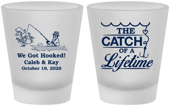 Custom Wedding Frosted Shot Glasses - Catch Of A Lifetime | 234