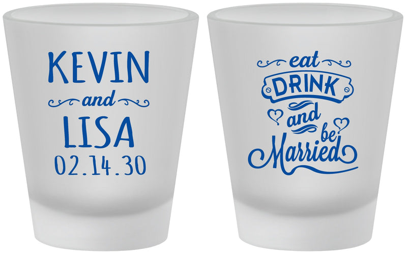 Custom Wedding Frosted Shot Glasses - Eat Drink Be Married | 239