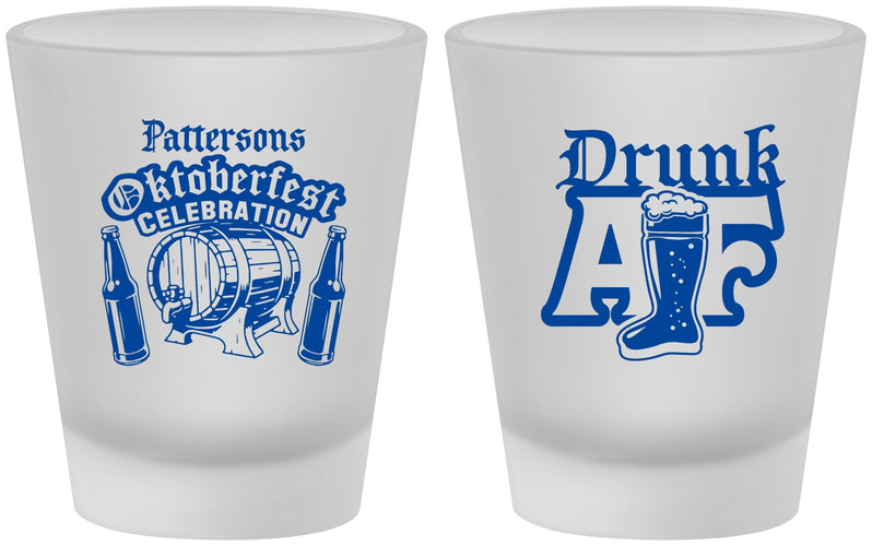 Custom Oktoberfest Frosted Shot Glasses - Drunk Af | 240016