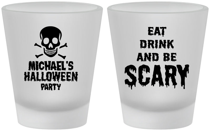 Custom Halloween Frosted Shot Glasses - Eat Drink Be Scary | 250059