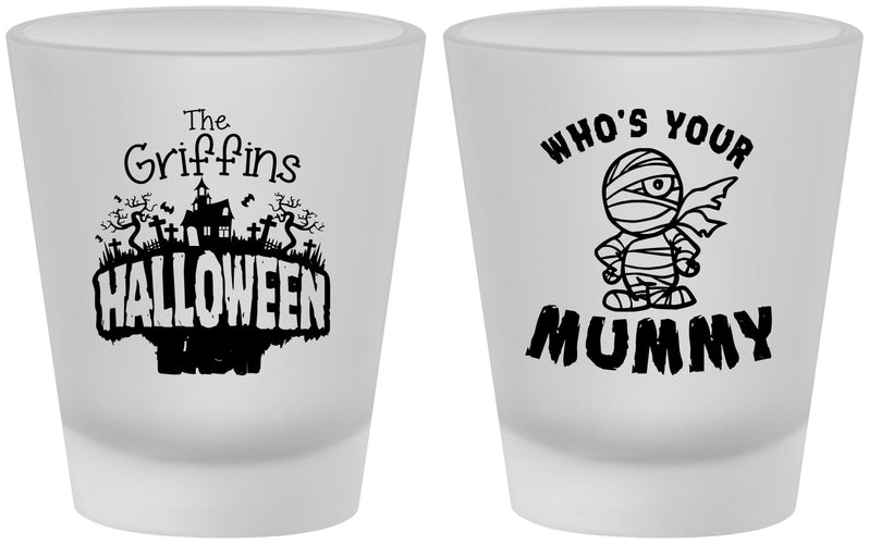 Custom Halloween Frosted Shot Glasses - Whos Your Mummy | 250067
