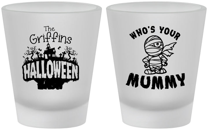 Custom Halloween Frosted Shot Glasses - Whos Your Mummy | 250067