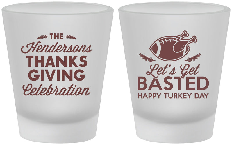 Custom Thanksgiving Frosted Shot Glasses - Lets Get Basted | 260003