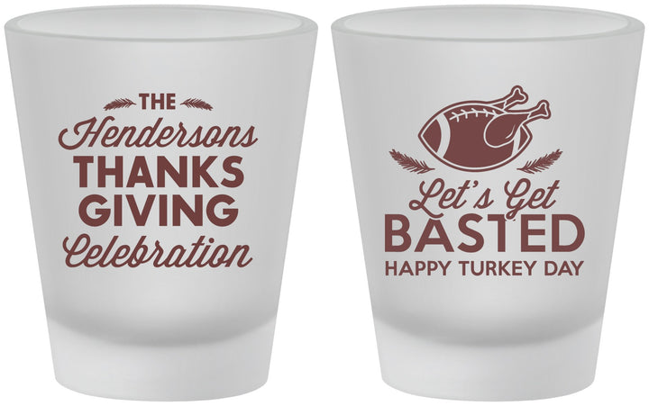 Custom Thanksgiving Frosted Shot Glasses - Lets Get Basted | 260003