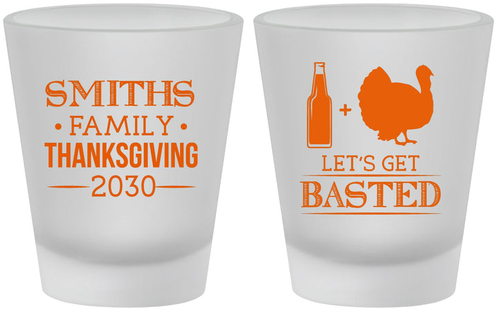 Custom Thanksgiving Frosted Shot Glasses - Lets Get Basted | 260008