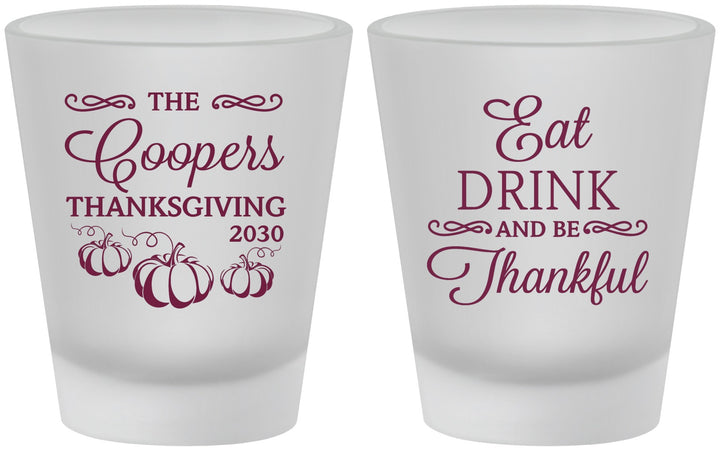 Custom Thanksgiving Frosted Shot Glasses - Eat Drink Thankful | 260009