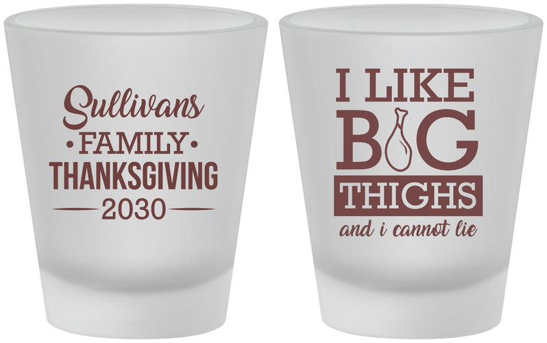 Custom Thanksgiving Frosted Shot Glasses - Big Thighs | 260011