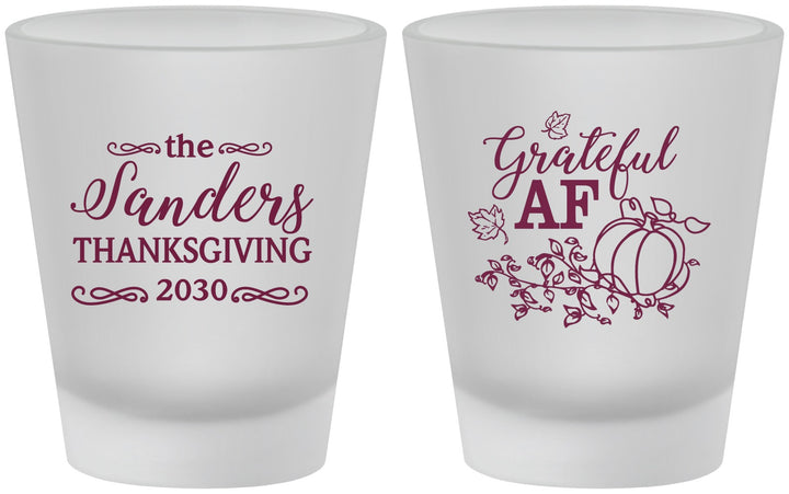 Custom Thanksgiving Frosted Shot Glasses - Grateful Af | 260017