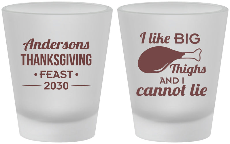 Custom Thanksgiving Frosted Shot Glasses - Big Thighs | 260023