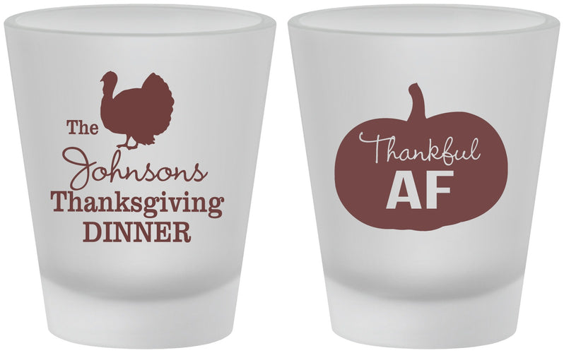 Custom Thanksgiving Frosted Shot Glasses - Thankful Af | 260026