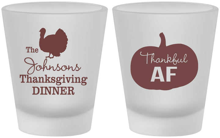 Custom Thanksgiving Frosted Shot Glasses - Thankful Af | 260026
