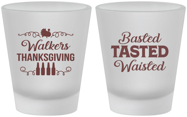 Custom Thanksgiving Frosted Shot Glasses - Basted Tasted Waisted | 260027