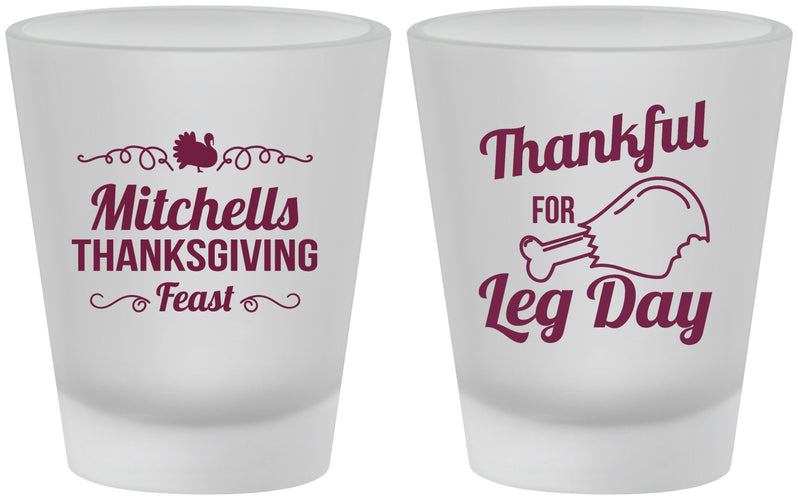 Custom Thanksgiving Frosted Shot Glasses - Leg Day | 260033