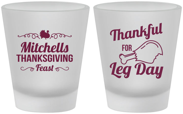 Custom Thanksgiving Frosted Shot Glasses - Leg Day | 260033
