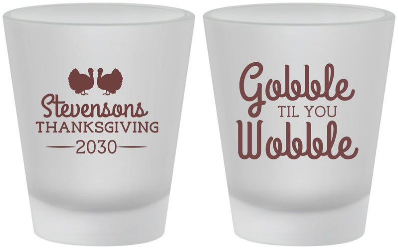 Custom Thanksgiving Frosted Shot Glasses - Gobble Til You Wobble | 260034