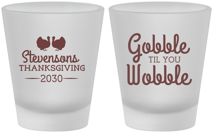 Custom Thanksgiving Frosted Shot Glasses - Gobble Til You Wobble | 260034