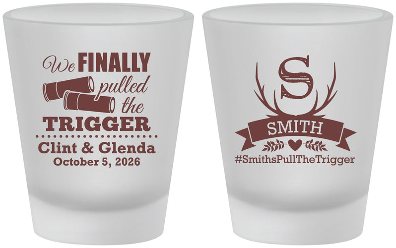 Custom Wedding Frosted Shot Glasses - Finally Pull The Trigger | 264