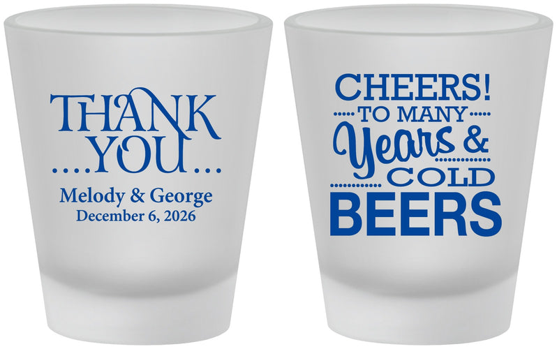 Custom Wedding Frosted Shot Glasses - Cheers Years Cold Beers | 271