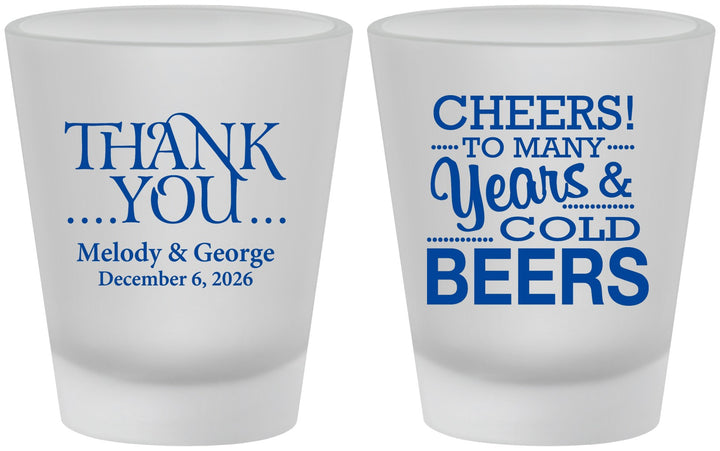 Custom Wedding Frosted Shot Glasses - Cheers Years Cold Beers | 271