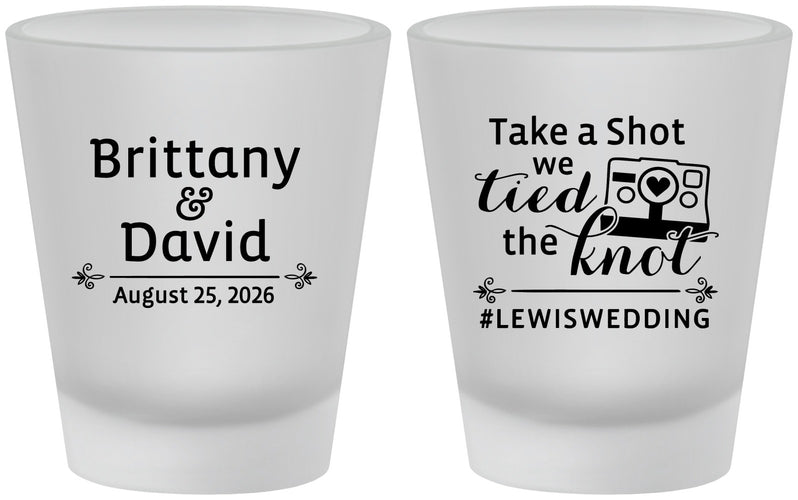 Custom Wedding Frosted Shot Glasses - Take A Shot We Tied The Knot | 277