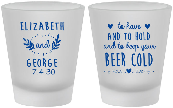 Custom Wedding Frosted Shot Glasses - To Have And To Hold | 281