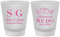 Custom Rehearsal Dinner Frosted Shot Glasses - Tomorrow We Do | 30003