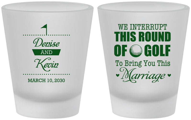 Custom Wedding Frosted Shot Glasses - We Interrupt Golf | 309