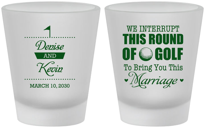 Custom Wedding Frosted Shot Glasses - We Interrupt Golf | 309