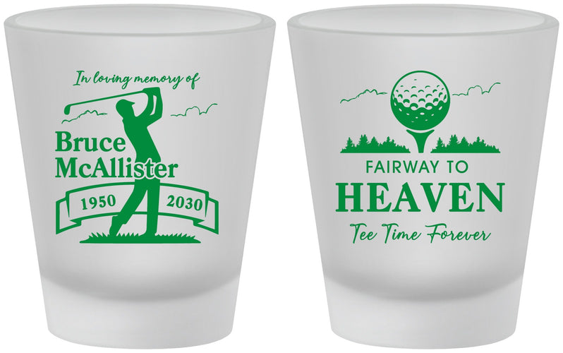Custom Memorial Frosted Shot Glasses - Fairway To Heavens | 310008