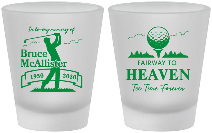 Custom Memorial Frosted Shot Glasses - Fairway To Heavens | 310008
