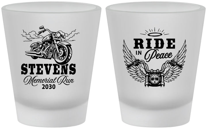 Custom Memorial Frosted Shot Glasses - Ride In Peace | 310015