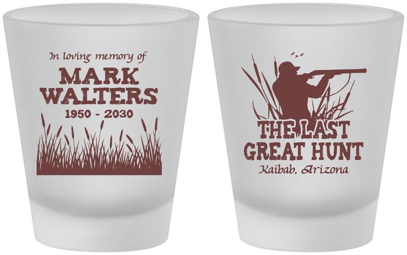 Custom Memorial Frosted Shot Glasses - The Last Great Hunt | 310020