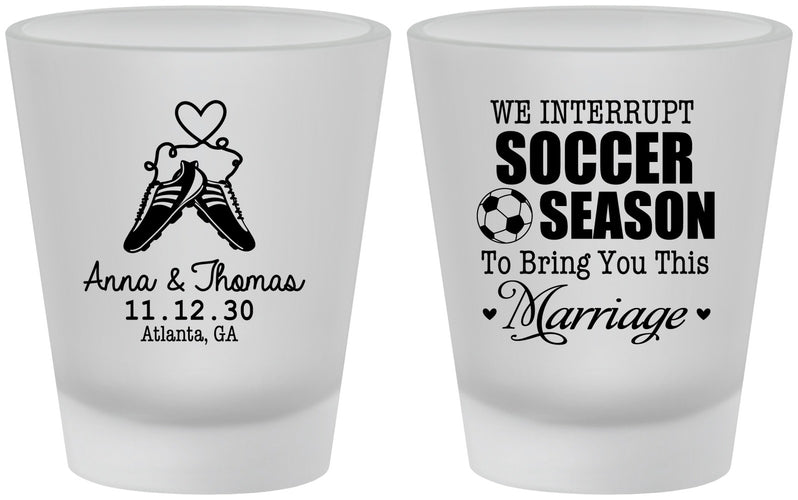 Custom Wedding Frosted Shot Glasses - We Interrupt Soccer | 311