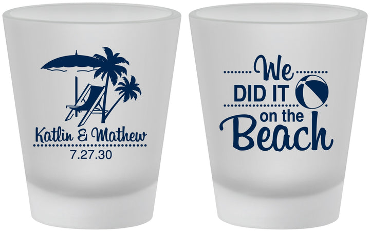 Custom Wedding Frosted Shot Glasses - We Did It On The Beach | 317