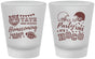 Custom Homecoming Frosted Shot Glasses - Party Like Its Hoco | 330012