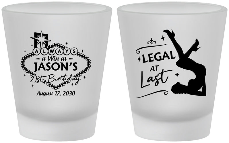 Custom 21st Birthday Frosted Shot Glasses - Legal At Last Vegas | 340002