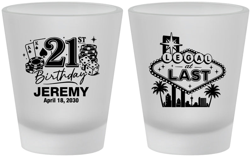 Custom 21st Birthday Frosted Shot Glasses - Legal At Last Vegas | 340003