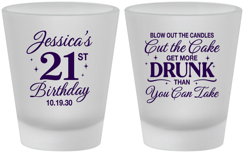 Custom 21st Birthday Frosted Shot Glasses - Candles Cake Drunk | 340010