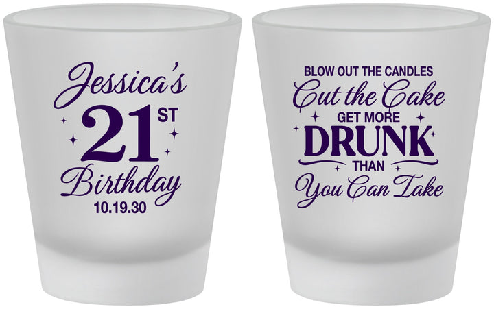 Custom 21st Birthday Frosted Shot Glasses - Candles Cake Drunk | 340010