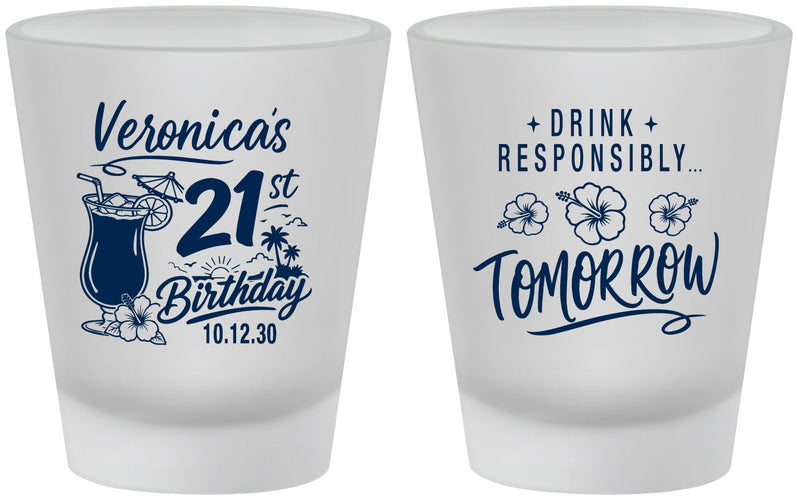 Custom 21st Birthday Frosted Shot Glasses - Drink Responsibly Tomorrow | 340015