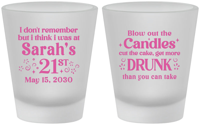 Custom 21st Birthday Frosted Shot Glasses - Candles Cake Drunk | 340017