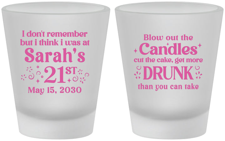 Custom 21st Birthday Frosted Shot Glasses - Candles Cake Drunk | 340017