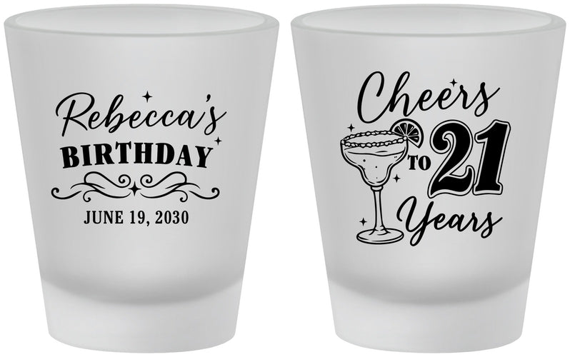 Custom 21st Birthday Frosted Shot Glasses - Cheers To Twenty One Years | 340019