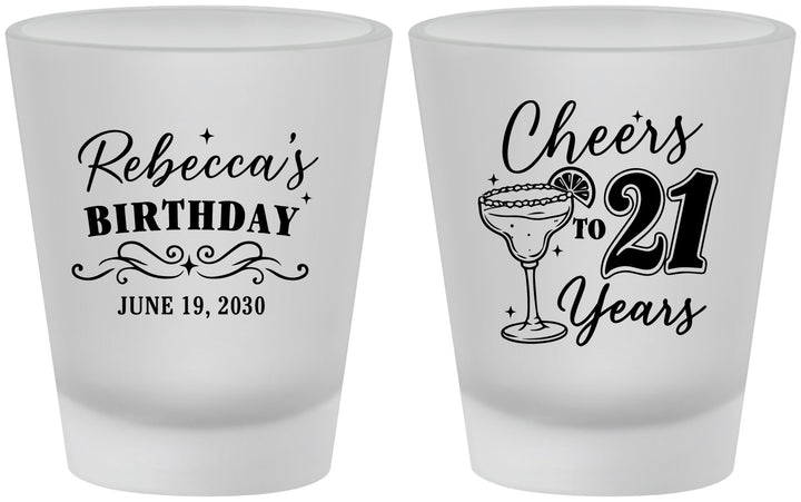 Custom 21st Birthday Frosted Shot Glasses - Cheers To Twenty One Years | 340019