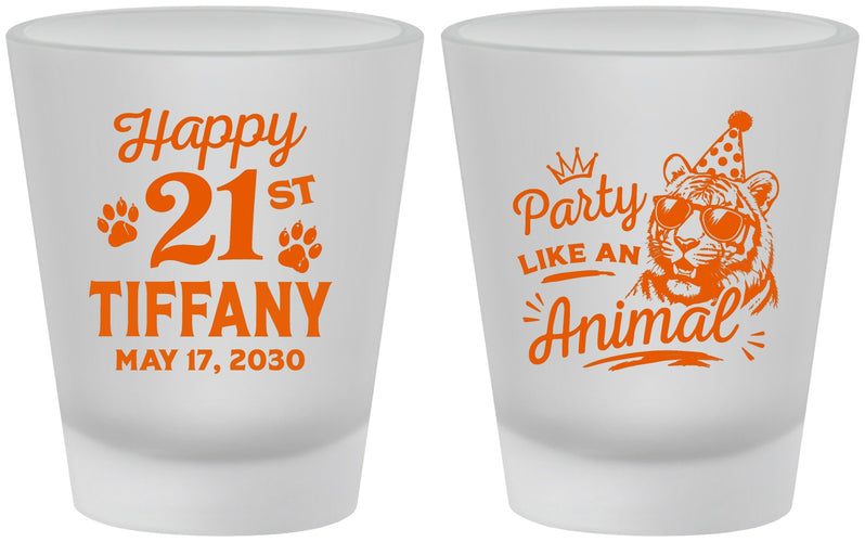 Custom 21st Birthday Frosted Shot Glasses - Party Like An Animal Tiger | 340020