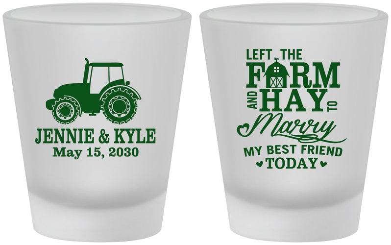 Custom Wedding Frosted Shot Glasses - Left The Farm Tractor | 351