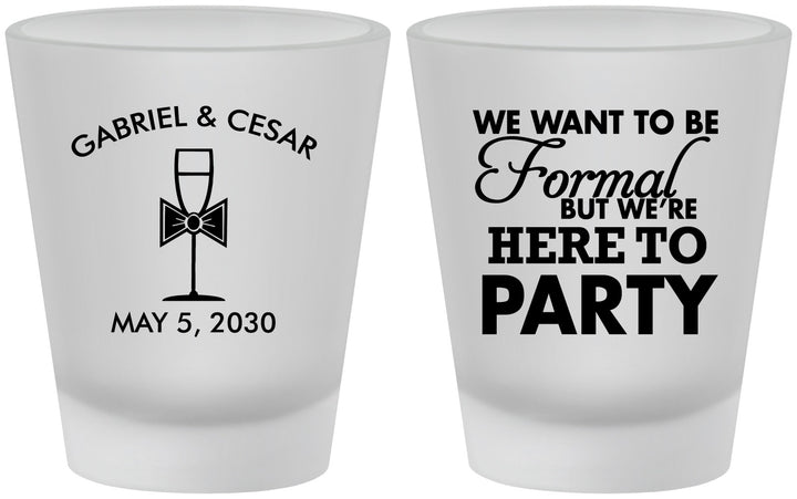 Custom Wedding Frosted Shot Glasses - Formal Here To Party | 366
